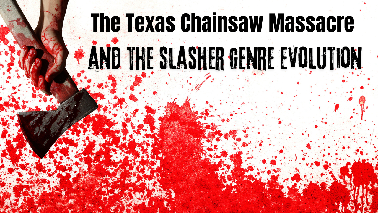 Evolution of the Slasher Genre